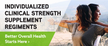 Individualized clinical strength supplement regiments / Better Overall Health Starts Here ›